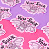 You Suck Vampire Bat Sticker