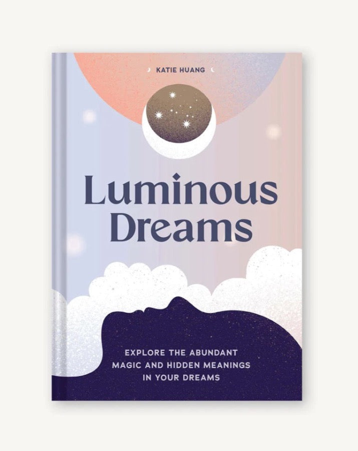 Luminous Dreams
