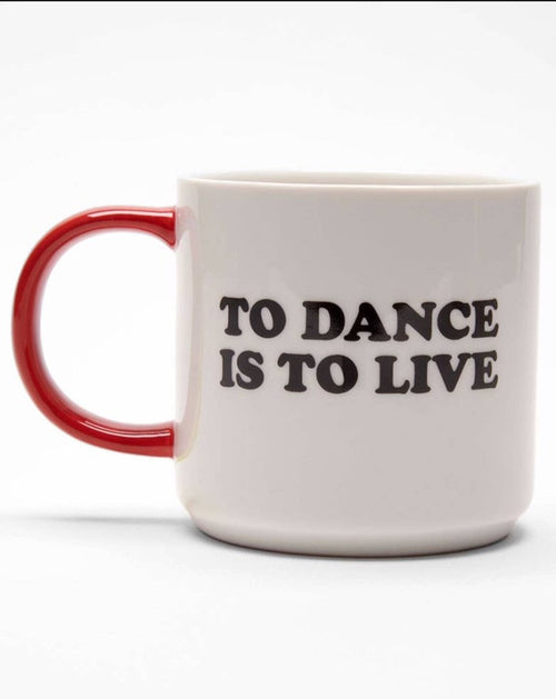 Peanuts To Dance is To Live Mug