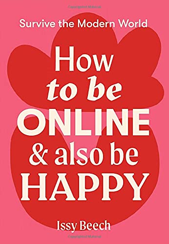 How to Be Online and Also Be Happy